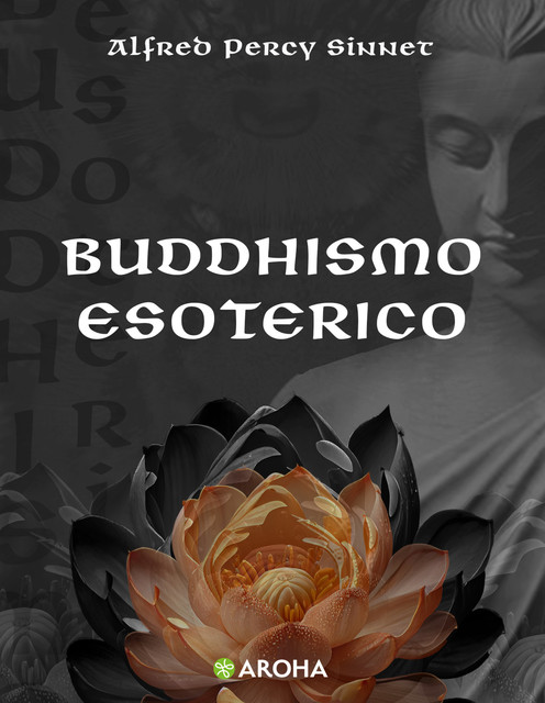 Buddhismo esoterico, Alfred Percy Sinnet