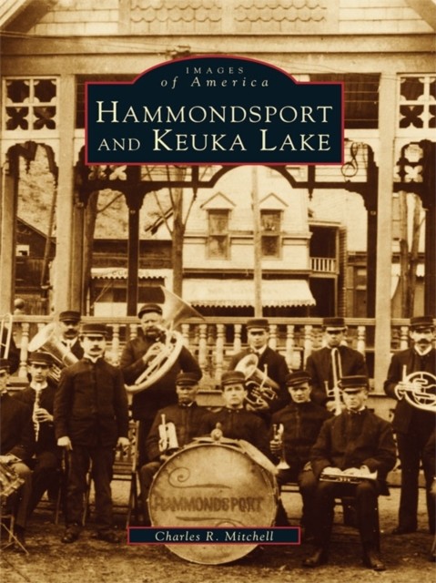 Hammondsport and Keuka Lake, Charles R. Mitchell