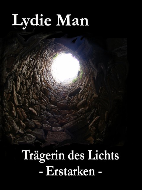 Trägerin des Lichts – Erstarken, Lydie Man