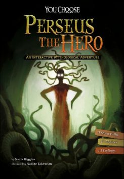 Perseus the Hero, Nadia Higgins