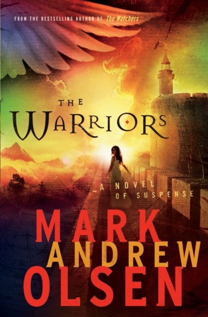 Warriors (Covert Missions Book #2), Mark Andrew Olsen