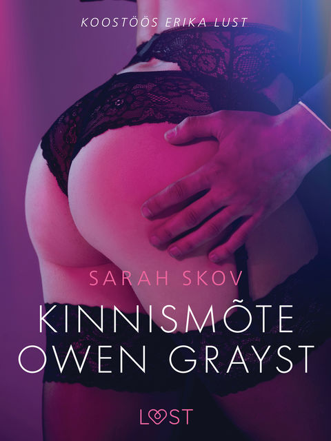 Kinnismõte Owen Grayst – Erootiline lühijutt, Sarah Skov