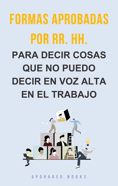 Formas aprobadas por RR. HH, Upgraded Books