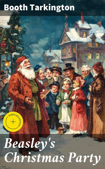 Beasley's Christmas Party, Booth Tarkington