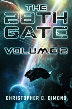 The 28th Gate: Volume 2, Christopher C. Dimond