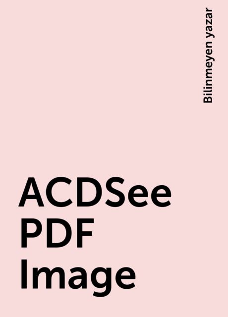 ACDSee PDF Image, Bilinmeyen yazar