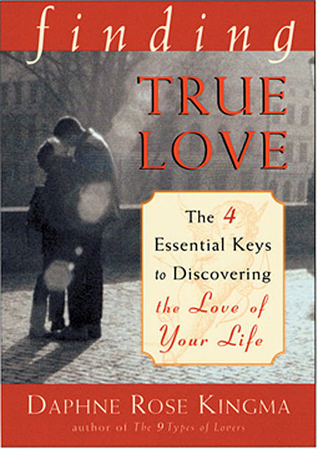 Finding True Love, Daphne Rose Kingma