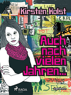 Auch nach vielen Jahren, Kirsten Holst