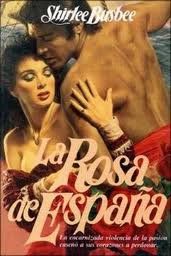 La Rosa De España, Shirlee Busbee