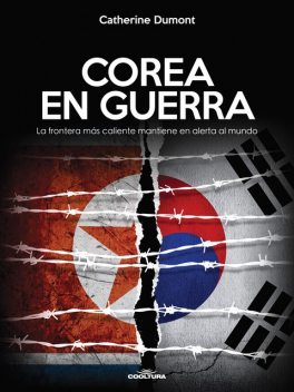 Corea en guerra, Catherine Dumont