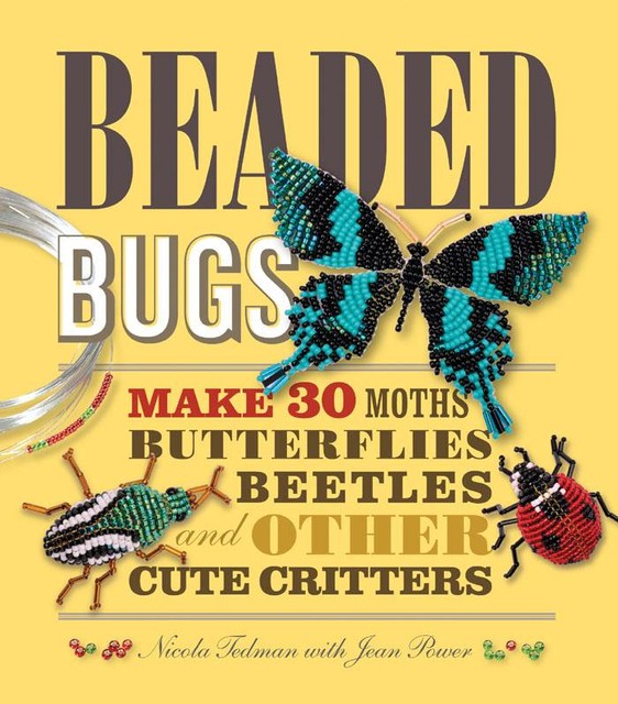 Beaded Bugs, Nicola Tedman, Jean Power