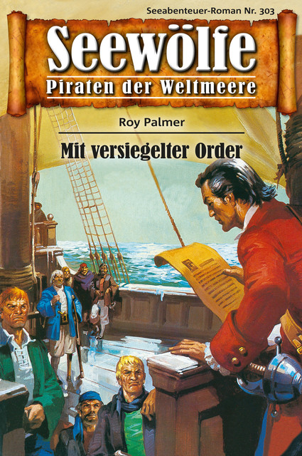 Seewölfe – Piraten der Weltmeere 303, Roy Palmer