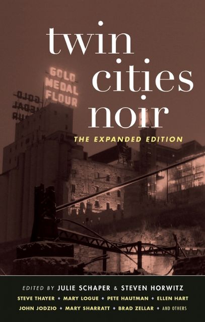 Twin Cities Noir, Julie Schaper, Steven Horwitz