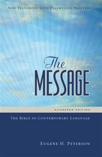 Message New Testament with Psalms and Proverbs, Eugene H. Peterson