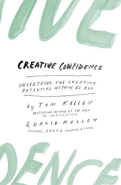 Creative Confidence, Tom Kelley