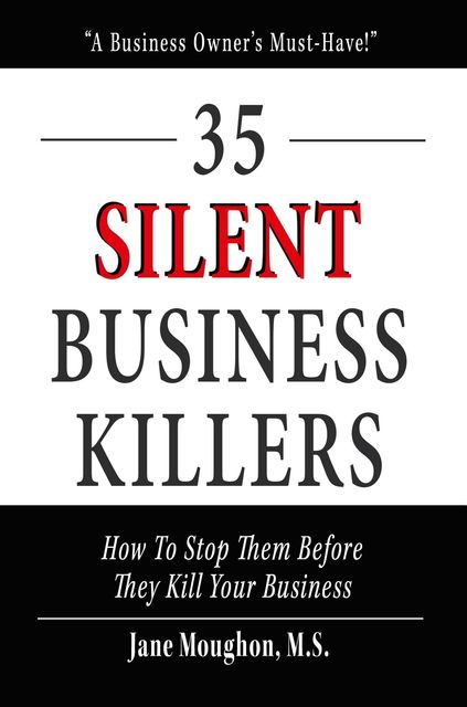 35 Silent Business Killers, Jane Moughon