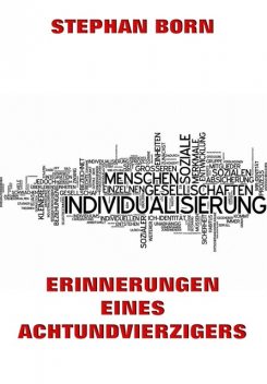 Erinnerungen eines Achtundvierzigers, Stephan Born