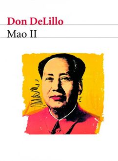 Mao Ii, Don DeLillo