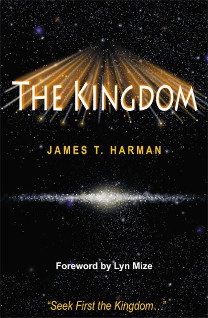 The Kingdom, James T. Harman
