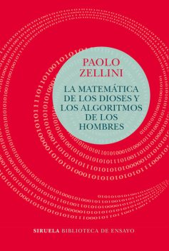 La matemática de los dioses y los algoritmos de los hombres, Paolo Zellini