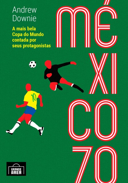 México 70 (resumo), Andrew Downie
