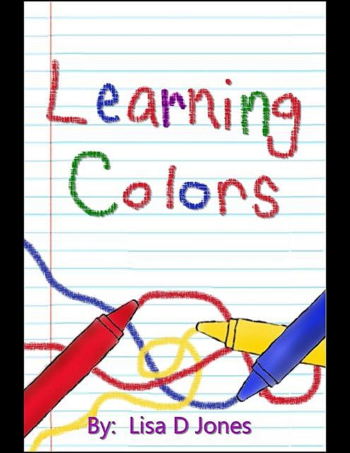 Learning Colors, Lisa Jones