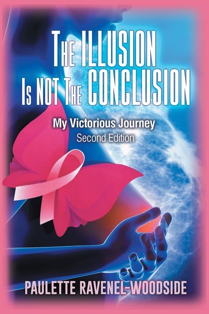 The Illusion Is Not The Conclusion, Paulette Ravenel-Woodside
