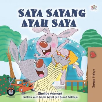 Saya Sayang Ayah Saya, Shelley Admont, KidKiddos Books