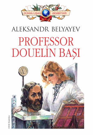 Professor Douelin başı, Aleksandr Belyayev