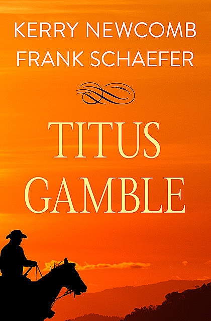 Titus Gamble, Frank Schaefer, Kerry Newcomb