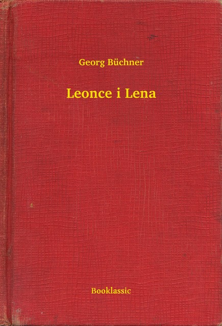Leonce i Lena, Georg Büchner