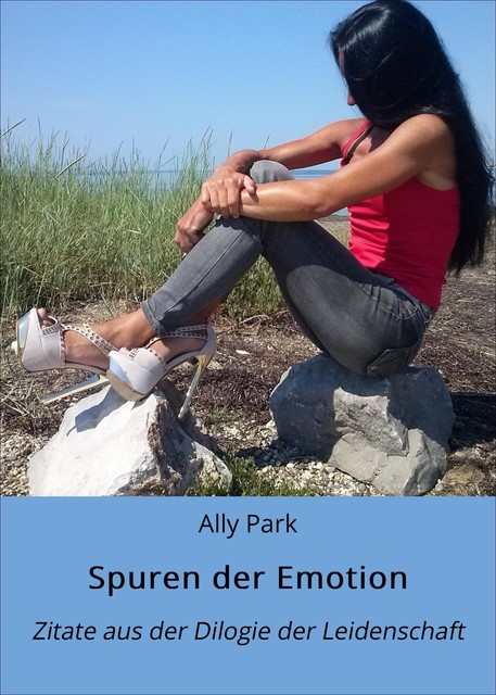 Spuren der Emotion, Ally Park