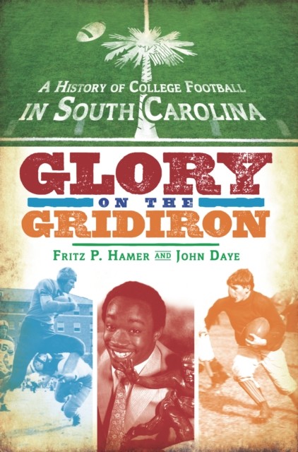 History of College Football in South Carolina, Fritz Hamer