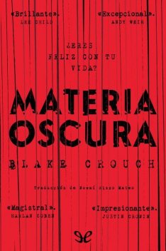 Materia oscura, Blake Crouch