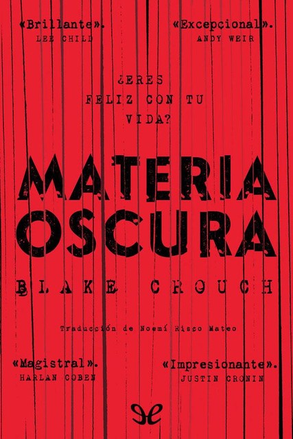 Materia oscura, Blake Crouch