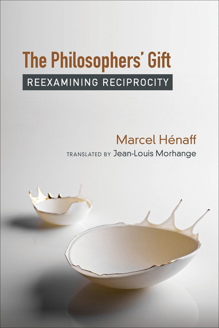 The Philosophers' Gift, Marcel Henaff