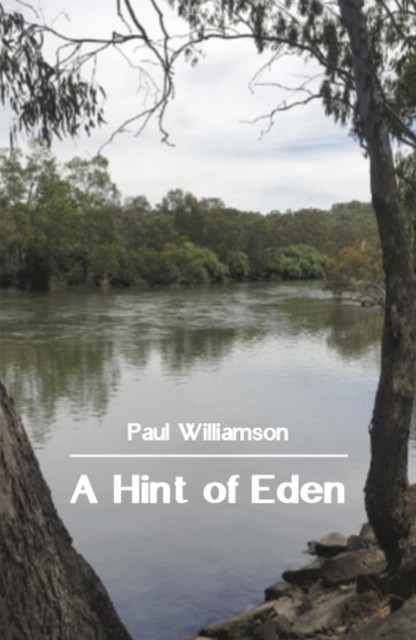 A Hint of Eden, Paul Williamson