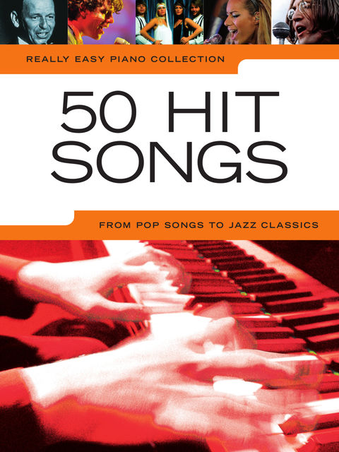 Really Easy Piano: 50 Hit Songs, Oliver Miller
