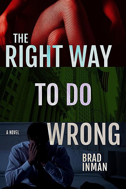 The Right Way to Do Wrong, Brad Inman