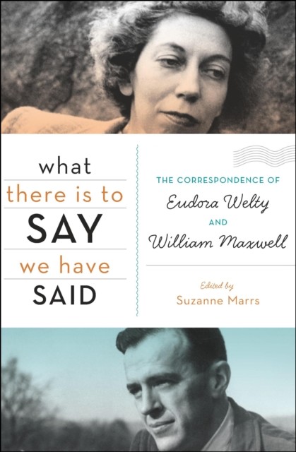 What There Is to Say We Have Said, Suzanne Marrs