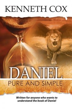 Daniel Pure and Simple, Kenneth Cox