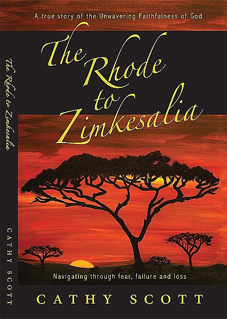 The Rhode to Zimkesalia, Sarah Scott, Cathy Scott