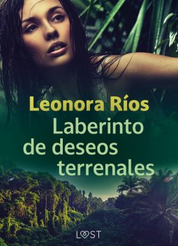 Laberinto de deseos terrenales, Leonora Rios