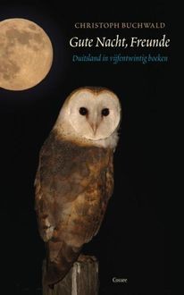 Gute Nacht, Freunde, Christoph Buchwald