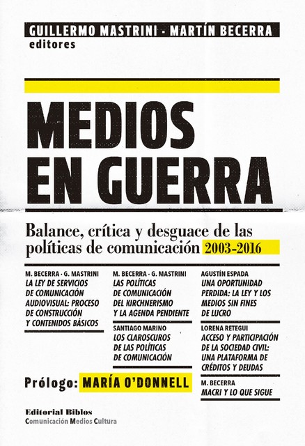 Medios en guerra, Guillermo Mastrini, Martín Becerra