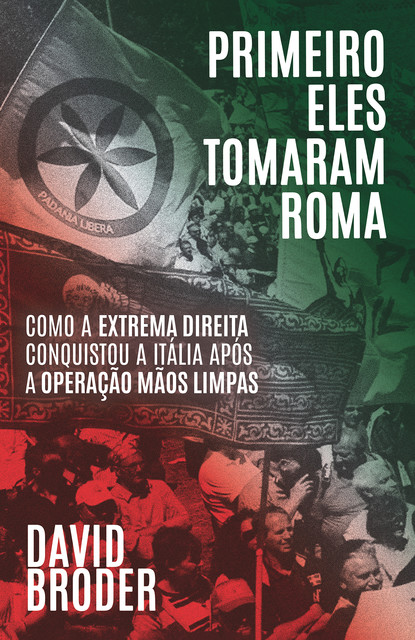 Primeiro eles tomaram Roma, David Broder