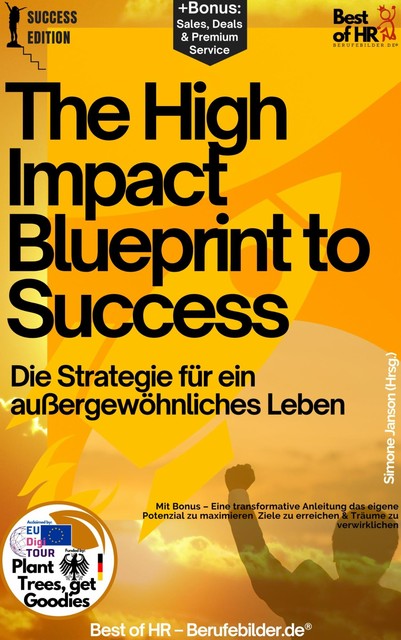 The High-Impact Blueprint to Success – Die Strategie für ein außergewöhnliches Leben, Simone Janson