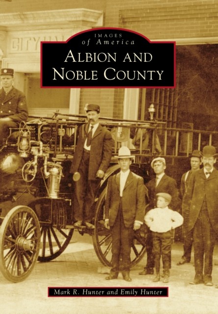 Albion and Noble County, Mark Hunter