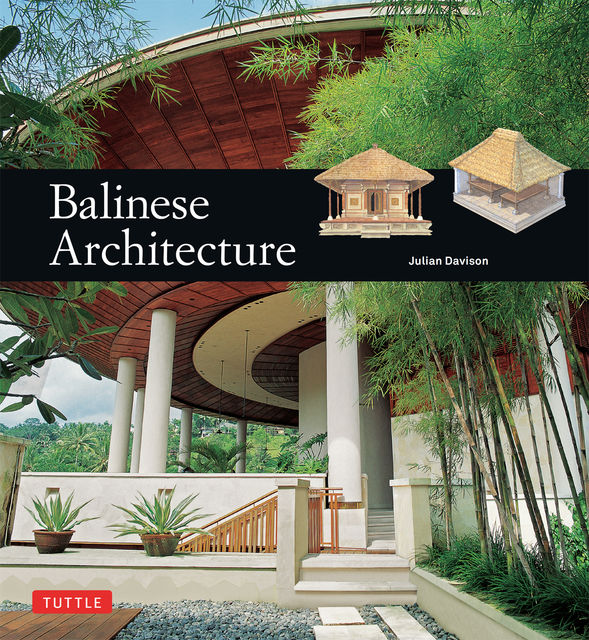 Balinese Architecture, Julian Davison