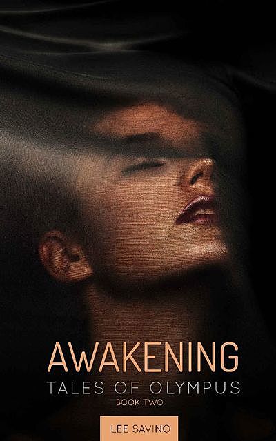 Awakening: A Novel of Olympus: Book Two (Tales of Olympus 2), Lee Savino